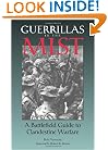 Guerrillas In The Mist: A Battlefield Guide To Clandestine Warfare