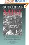 Guerrillas In The Mist: A Battlefield Guide To Clandestine Warfare