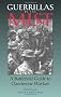 Guerrillas In The Mist: A Battlefield Guide to Clandestine Warfare