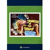 Strangler Of The Swamp (aka Strangler From The Swamp)
