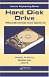 Hard Disk Drive: Mechatronics and Control (Automation and Control Engineering)