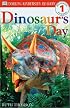 DK Readers: Dinosaur's Day (Level 1: Beginning to Read)