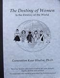 The Destiny of Women Is the Destiny of the World