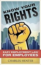 Know Your Rights: Easy Employment Law for Employees