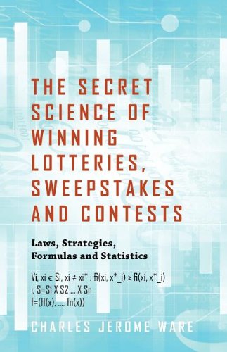 the secret science of winning lotteries sweepstakes and contests laws strategies formulas and statistics