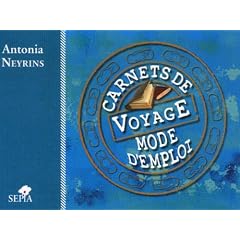 Carnets de voyage, mode d'emploi