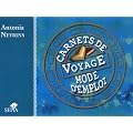 Carnets de voyage, mode d'emploi