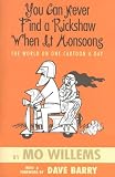 You Can Never Find a Rickshaw When It Monsoons - The World on One Cartoon a Day