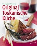 Original Toskanische Küche Original Toskanische Küche
