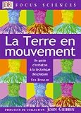 La Terre en mouvement : Un guide d'initiation � la tectonique des plaques