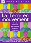 La Terre en mouvement : Un guide d'in...