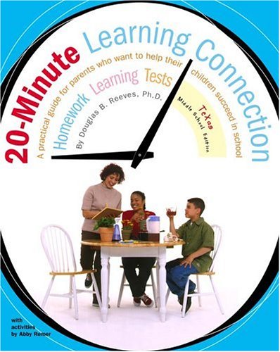 20 minute learning connection texas middle school edition a practical guide for parents who want to help their