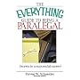 The Everything Guide To Being A Paralegal: Winning Secrets to a Successful Career! (Everything: School and Careers)