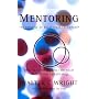 Mentoring: The Promise of Relational Leadership