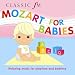  : Classic FM Mozart For Babies