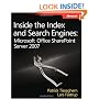 Inside the Index and Search Engines: Microsoft Office SharePoint Server 2007 (PRO-Developer)