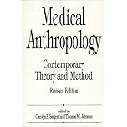 Click here to buy Medical Anthropology: Contemporary Theory and Method, Revised Edition by  Carolyn F. Sargent and Thomas M. Johnson.