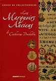 Les Marquoirs Anciens : De Catherine Pouchelon