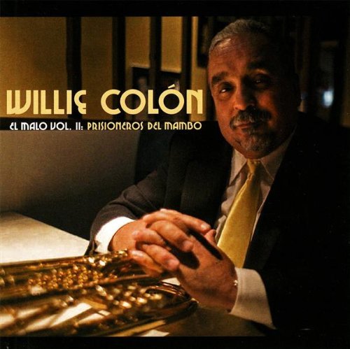 Willie Colon - El Malo Vol II Prisioneros del mambo*** - Zortam Music