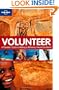 Volunteer: A Traveler's Guide to Making a Difference Around the World (Lonely Planet)