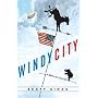 Windy City: A Novel of Politics