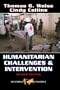 Humanitarian Challenges and Intervention: World Politics and the Dilemmas of Help