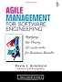 Agile Management for Software Engineering: Applying the Theory of Constraints for Business Results