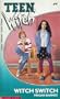 Witch Switch (Teen Witch)