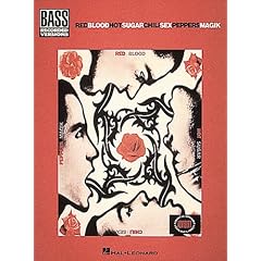 The Red Hot Chili Peppers: Blood, Sugar, Sex, Magik (Bass Guitar)