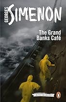 The Grand Banks Café (Inspector Maigret Book 9) The Grand Banks Café (Inspector Maigret Book 9)
