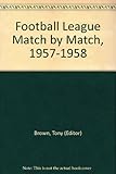 The Football League : match by match 1957/1958