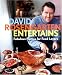 David Rosengarten Entertains: Fabulous Parties for Food Lovers
