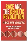 Race and the Genetic Revolution: Science, Myth, and Culture