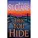 Then You Hide (Bullet Catchers)