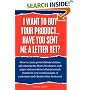 I Want to Buy Your Product... Have You Sent Me a Letter Yet?: How to Create Powerful Sales Letters,Advertisements,Flyers,Brochures,Web Pages and Newsletters ... Customers and Clients to Buy from You!