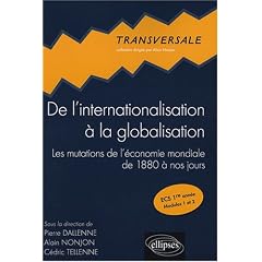 De l'internationalisation � la globalisation : Les mutations de l'�conomie mondiale de 1880 � nos jours