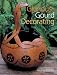 Glorious Gourd Decorating