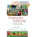 Closing the Food Gap: Resetting the Table in the Land of Plenty
