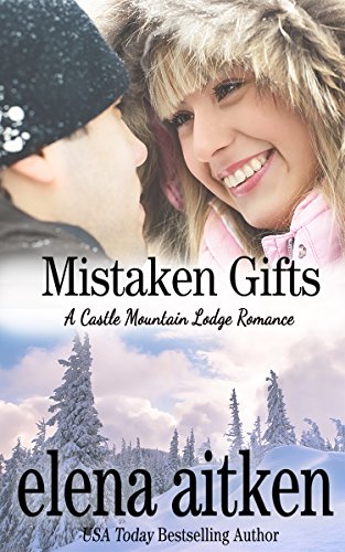 Mistaken Gifts (A Castle Mountain Lodge Romance Book 3)
