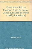 From Slave Ship to Freedom Road by Lester, Julius published by Puffin (1999) [Paperback]