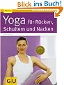 Yoga f�r R�cken, Schulter und Nacken (GU Ratgeber Gesundheit)
