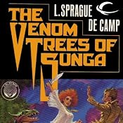 The Venom Trees of Sunga | [L. Sprague de Camp]
