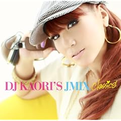 DJ KAORI’S JMIX Classics