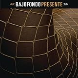 Presente by Bajofondo (2013-04-09)【並行輸入品】