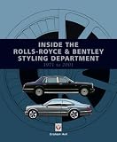 Inside the Rolls-Royce & Bentley styling department, 1971 to 2001