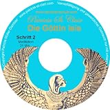 Fernlehrgang Schritt 2 von 22 Schritten, Saintclairschule. Bewusstseinsschule der Neuen Zeit: Erwachen in der Einheit der Liebe. Die Göttin Isis