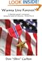 Wanna Live Forever?: A Machine gunner's adventures during the battle for Okinawa--World War II
