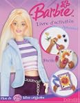 Barbie livre d'activit�s : Cr�er en s...