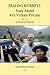 Healing Journeys: Study Abroad With Vietnam Veterans (Vietnam Trilogy) (Vietnam Trilogy) Image of Healing Journeys: Study Abroad With Vietnam Veterans (Vietnam Trilogy) (Vietnam Trilogy)