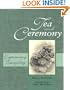 Tea and Ceremony: Experiencing Tranquility